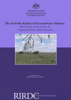 The Invisible Reality of Groundwater Salinity Monitoring salt accessions in irrigated lucerne seed production The Invisible Reality of Groundwater Salinity Monitoring salt accessions in irrigated lucerne seed production